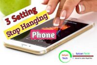 3 The setting, Stop Hanging On Your Phone 2022