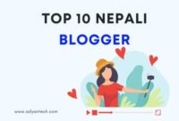 Top 10 Nepali Blogger List | Salyan Tech