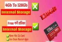 Make Internal Storage From 4GB to 128GB 2022