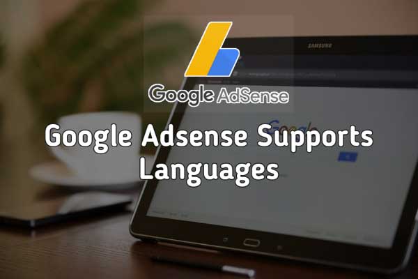 Google Adsense Supports Languages List 2020