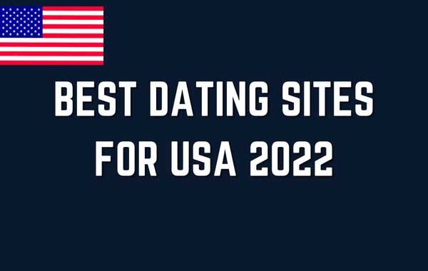 Best Dating Sites For USA 2022